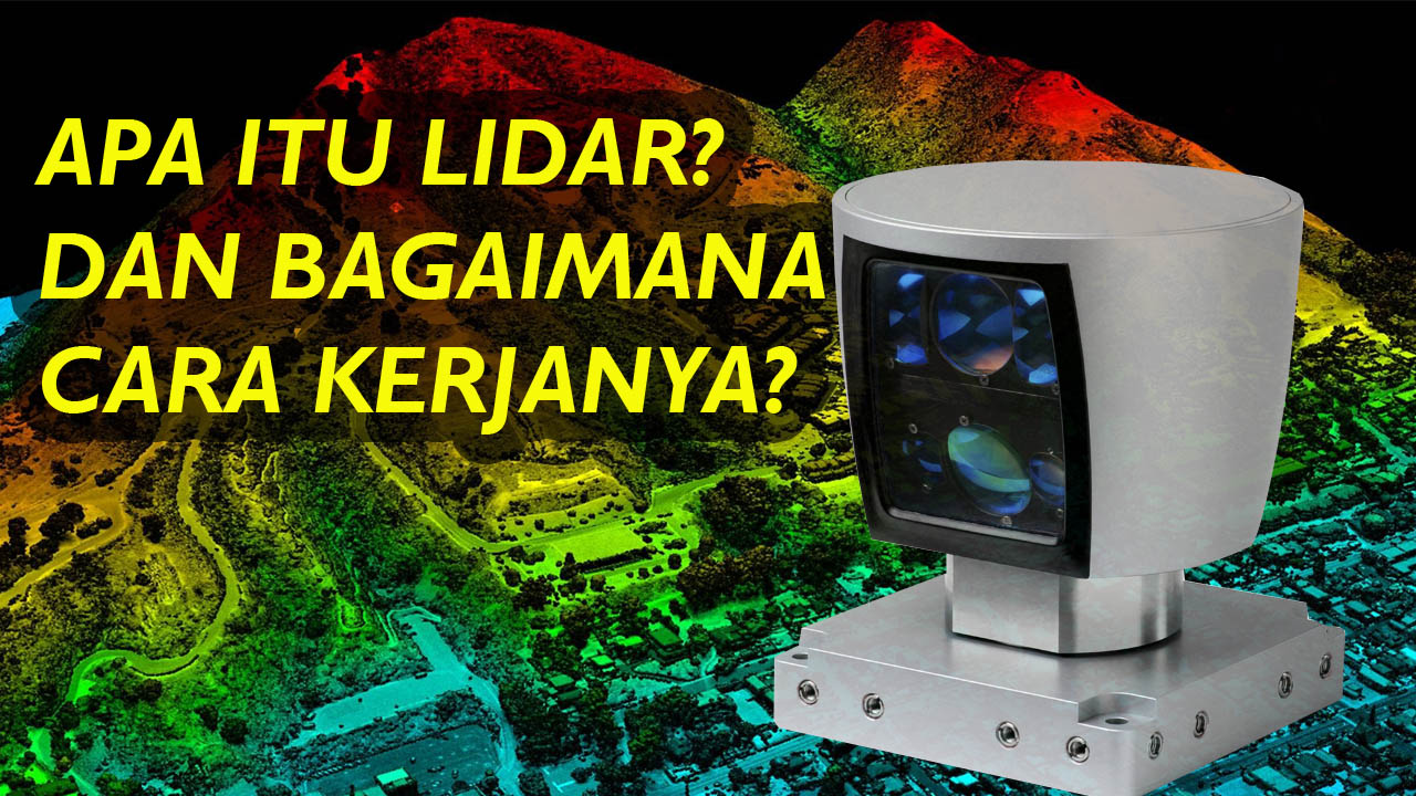 Apa Itu Lidar dan Bagaimana Cara Kerjanya