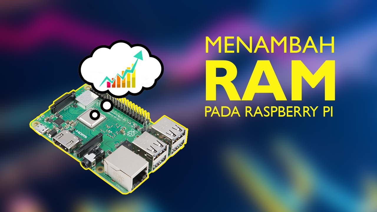 Menambah RAM Raspberry Pi dengan ZRAM