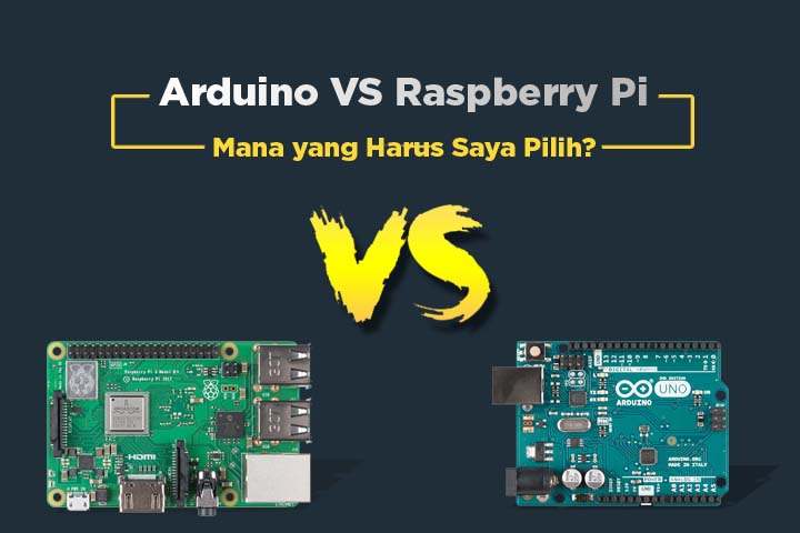 Arduino Vs Raspberry Pi Yuk Cari Tahu Perbedaanya