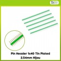 Pin Header 1x40 Tin Plated 2.54mm Hijau